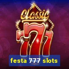 festa 777 slots